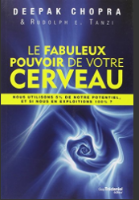 Le fabuleux pouvoir de votre cerveau